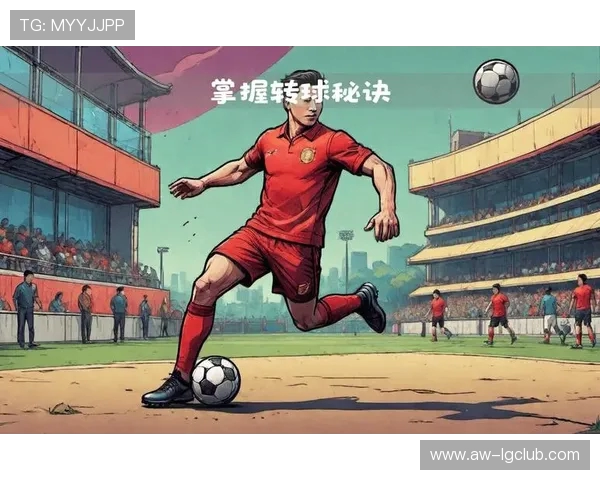足球三角转球技巧教学方案与实战运用分析